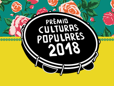 Prêmio Culturas Populares divulga inscrições habilitadas