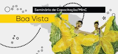MinC capacita em Boa Vista produtores culturais sobre leis federais de incentivo