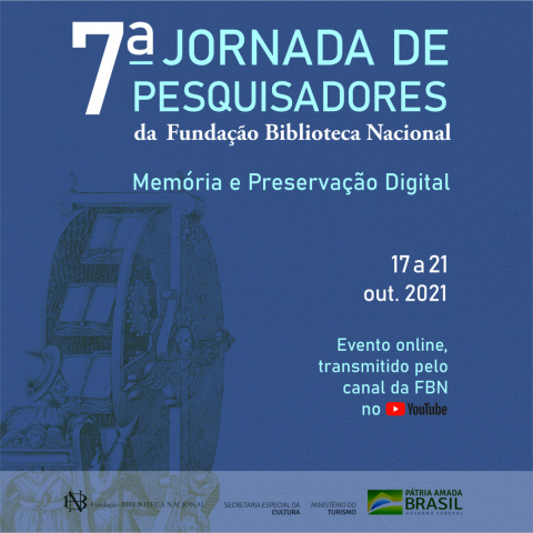 7ª JORNADA DE PESQUISADORES DA FBN