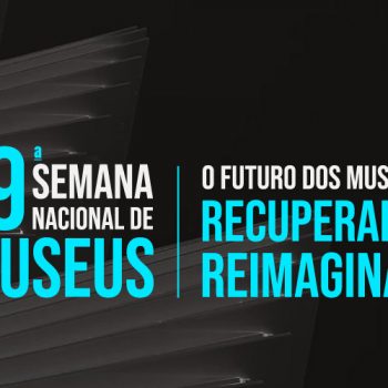 Está disponível o kit digital da 19ª Semana Nacional de Museus