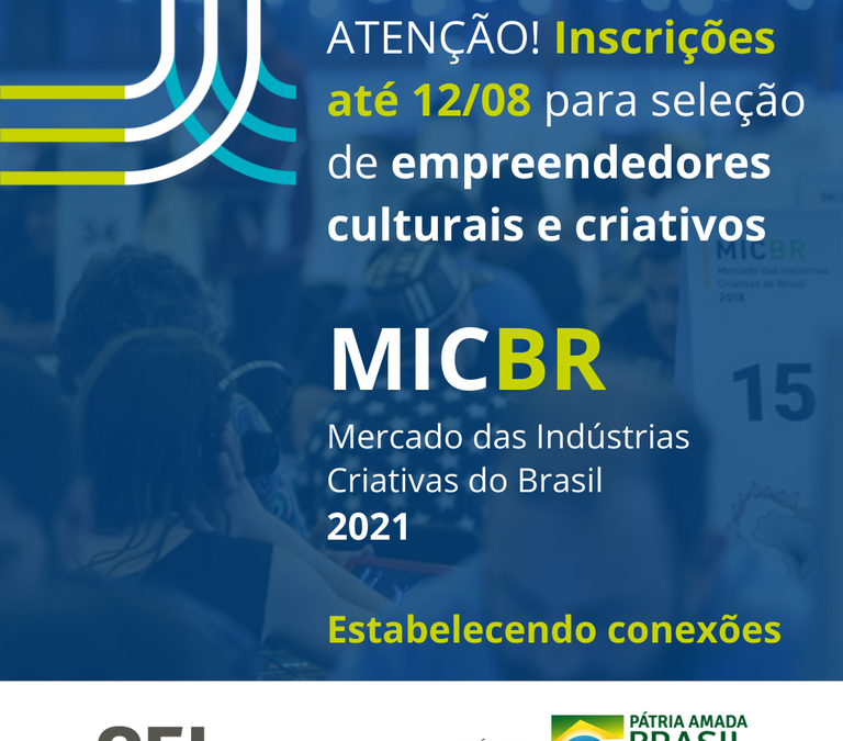 Empreendedores culturais podem se inscrever no Mercado das Indústrias Criativas do Brasil
