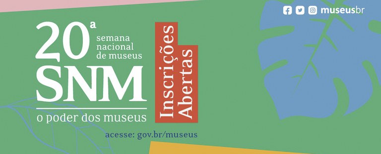 Abertas as inscrições para a 20ª Semana Nacional de Museus